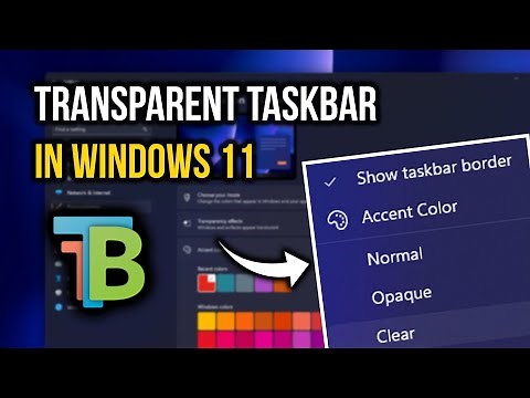 How to Make Taskbar Transparent in Windows 11 - Full Guide