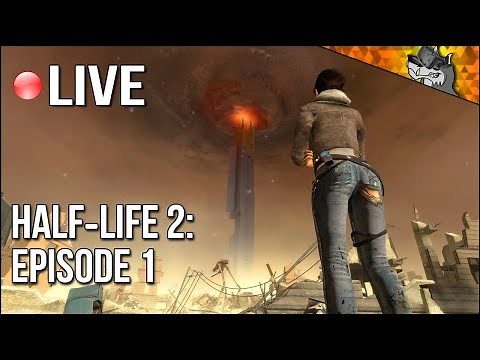 Half-Life 2: Episode 1 | Full Game (Live Stream - Flatscreen)