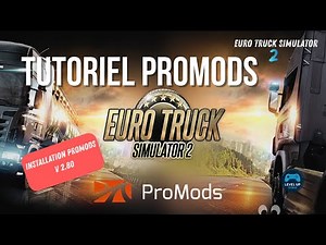 INSTALLER PROMODS SUR ETS2 (V1.57) : LE GUIDE COMPLET !