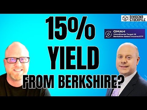 15% Yield From Berkshire!?! OMAH ETF Is The Way!