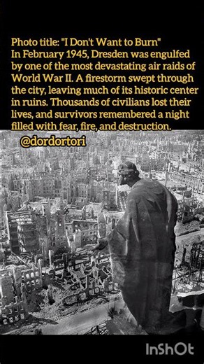 Photo title: "I Don't Want to Burn" #history #darkhistory #war #facts #WWII #didyouknow