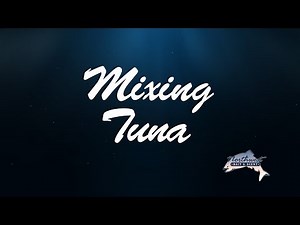 Northwest Bait & Scent - Mixing Tuna