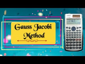 Jacobi's Iteration Method by Calculator | Numerical Methods | Solution of Linear Systems | #bitdurg
