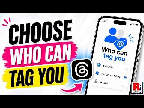 How to Choose Who Can Tag You in Photos and Posts on Threads