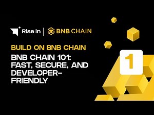 Build on BNB Chain | BNB Chain 101: Fast, Secure, and Developer-Friendly