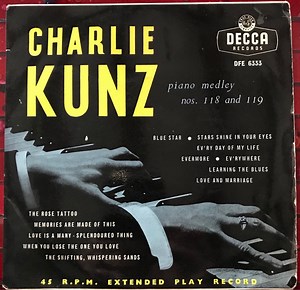 Charlie Kunz - Charlie Kunz Piano Medley Nos. 118 And 119