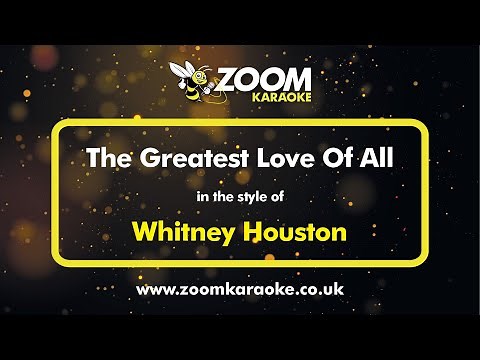 Whitney Houston - The Greatest Love Of All (Karaoke Version) with Lyrics On Screen