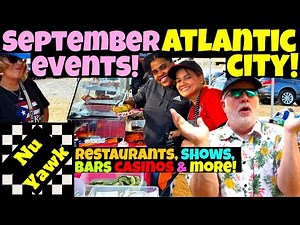 🟡 Atlantic City September Events: Best Things To Do Now! Restaurants, Bars, Shows, Casinos & More!