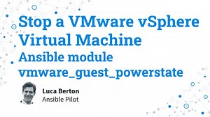 Stop a VMware vSphere Virtual Machine-Ansible module vmwareguestpowerstate