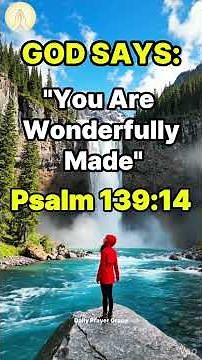 You Are Wonderfully Made | Psalm 139:14 #dailyprayer #shortprayer #godmessage #healingscriptures