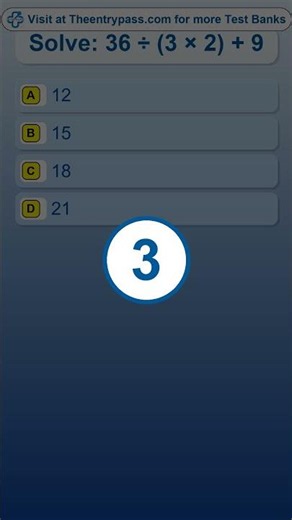Solve: 36 ÷ (3 × 2) + 9