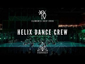[1st Place] Helix Dance Crew | Elements XXIV 2026 [@VIBRVNCY Wide View 4k]