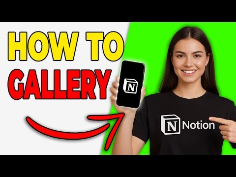 How To Create A Gallery Database In Notion (Aesthetic Layout)