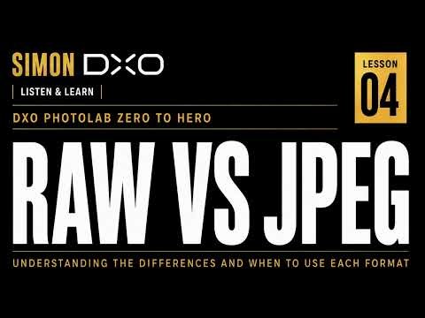 RAW vs JPEG Explained in DxO PhotoLab 9 | Beginner Tutorial - Lesson 04
