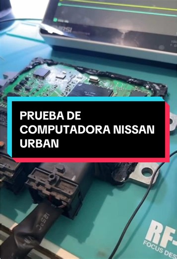 Reparación de Computadora Automotriz Nissan Urban
