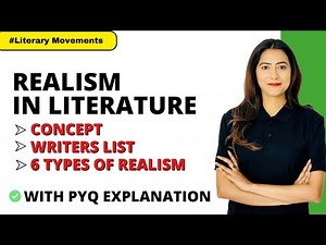 Realism In Literature | Concept, Writers & Types | Literary Movements | Sunaina Jethani