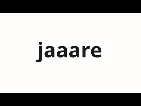 How to pronounce jaaare | じゃああれ (Well then that in Japanese)