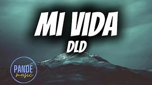 26K views · 314 reactions | DLD - Mi vida (letra/lyrics) #dld #porsiempre #fypシ #music #me #musica #fypシ゚ #lyricsvideo #lyrics #rockmusic #mivida | Pande | Facebook