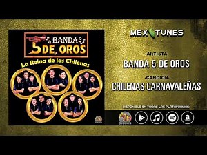 Banda 5 De Oros - Chilenas Carnavaleñas