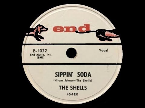 The Shells - Sippin Soda 1958