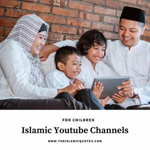 11 Best Islamic Youtube Channels for Kids to Watch & Learn