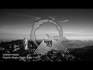 Unicorn Heads - Psychic Magic (Radio Edit)