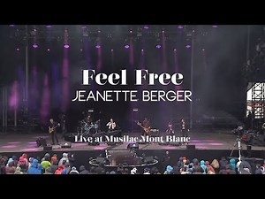 JEANETTE BERGER - Feel Free (Live @ Musilac Mont Blanc)