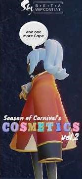 [Beta] Sky:Children of The Light-Season of Carnival’s | Cosmetics vol. 2 | WIP/Preview #skybeta