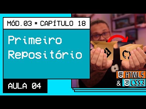 Primeiro repositório git e GitHub - @Curso em Vídeo HTML5 e CSS3