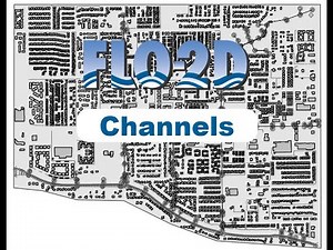 Channel - Build and Schematize a FLO 2D Channel