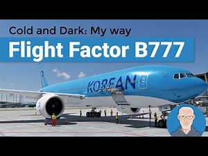 Cold and Dark: My way - Flight Factor B777 | X-Plane 12