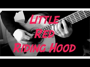 Little Red Riding Hood for Guitar and Narrator