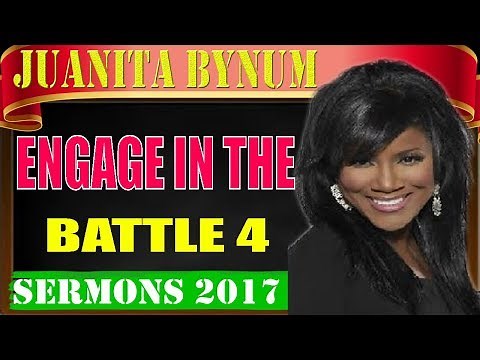 Dr.Juanita Bynum November 01 2017 - Engage In The Battle 4 - Sermons Juanita Bynum 2017
