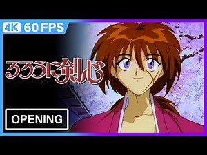 Rurouni Kenshin (Samurai X) Opening | 4K | 60FPS | Creditless |