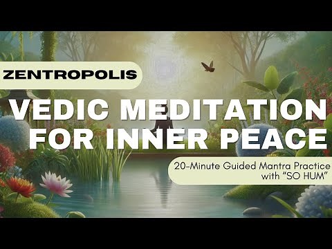 Vedic Meditation for Inner Peace | 20-Minute Guided Mantra Practice with ‘So Hum’