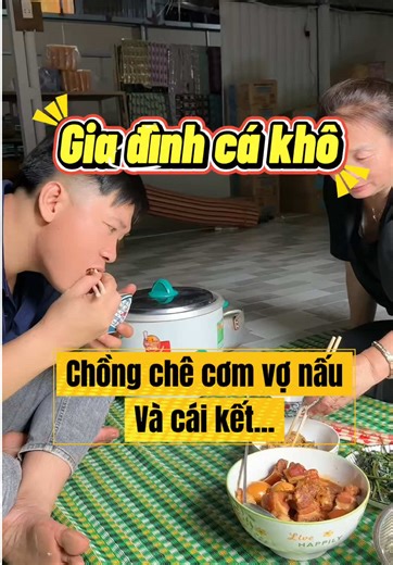 Chê Cơm Vợ Nấu: Một Bữa Ăn Khó Quên