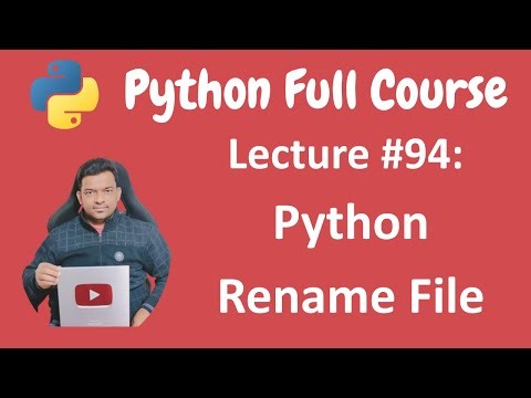 Python Rename File | Python Tutorial | Python Full Course - Lecture #94