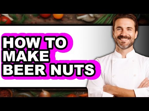 How to Make Beer Nuts (easy Method)