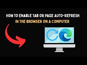 How to Enable Tab or Page Auto Refresh in the browser on a Computer