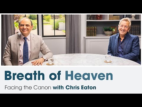Breath of Heaven: Facing the Canon with Chris Eaton