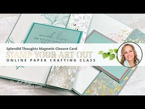 Splendid Thoughts Magnetic Closure Card