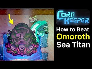 Core Keeper: How to Beat Sea Titan (Omoroth)