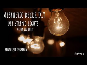 Outdoor String lights DIY using LED lightbulbs | Budget Friendly DIY | Aasthaetics