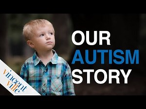 Our Autism Story - From the Beginning