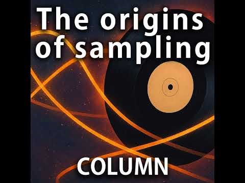 What Is Sampling? Some Tracks That Shaped Music History
