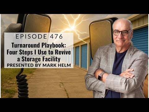 Turnaround Playbook: 4 Steps I Use to Revive a Storage Facility - 476