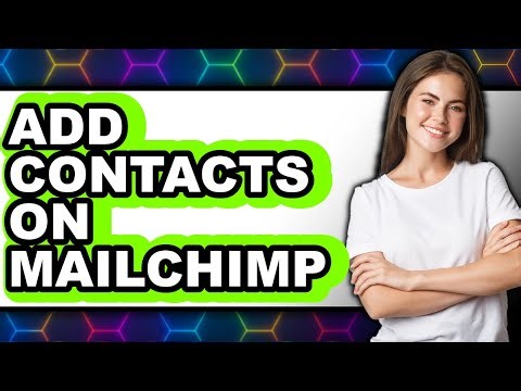 How to Add Contacts on Mailchimp in 2025 - Full Guide