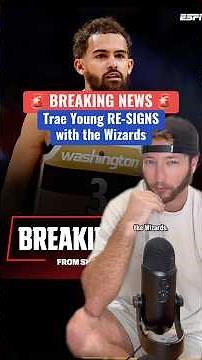 Trae Young signs HUGE contract with the Wizards 💰