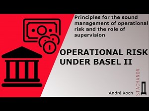 Principles for the sound management of operational risk under Basel II: an explanation and resumé.