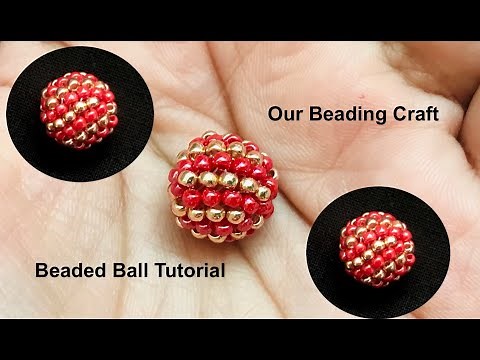 Beaded Ball Tutorial / How to Make Beaded Bead / Beading Stitches